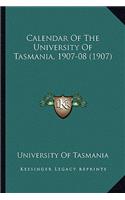 Calendar of the University of Tasmania, 1907-08 (1907)