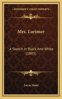 Mrs. Lorimer