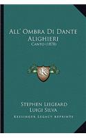 All' Ombra Di Dante Alighieri