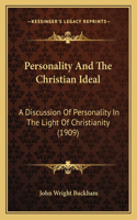 Personality And The Christian Ideal