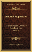 Life And Propitiation