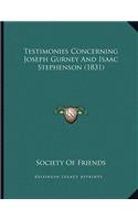 Testimonies Concerning Joseph Gurney And Isaac Stephenson (1831)