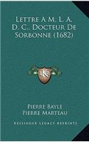 Lettre A M. L. A. D. C., Docteur De Sorbonne (1682)