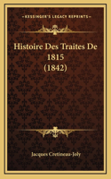 Histoire Des Traites De 1815 (1842)