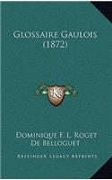 Glossaire Gaulois (1872)