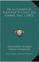 De La Condition Politique Et Civile Des Femmes, Part 1 (1872)