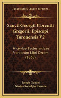 Sancti Georgii Florentii Gregorii, Episcopi Turonensis V2