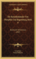 Die Kunstdenkmaler Von Oberpfalz Und Regensburg, Book 8