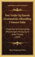Den Tredje Og Fjaerde Grammatiske Afhandling I Snorres Edda