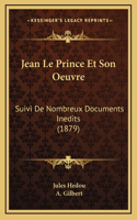 Jean Le Prince Et Son Oeuvre