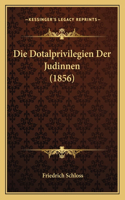 Dotalprivilegien Der Judinnen (1856)