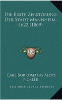 Die Erste Zerstorung Der Stadt Mannheim, 1622 (1869)