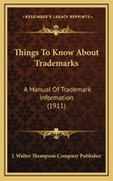 Things To Know About Trademarks