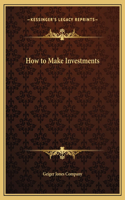 How to Make Investments
