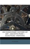 An Elementary History of Art