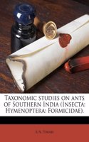 Taxonomic Studies on Ants of Southern India (Insecta