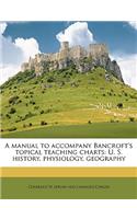 A Manual to Accompany Bancroft's Topical Teaching Charts