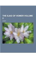 The Iliad of Homer Volume 2: (English)