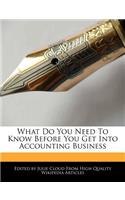 What Do You Need to Know Before You Get Into Accounting Business