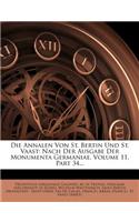 Die Annalen Von St. Bertin Und St. Vaast