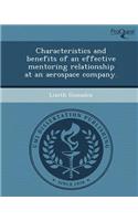 Characteristics and Benefits of an Effective Mentoring Relationship at an Aerospace Company