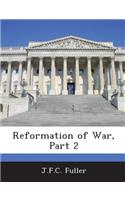 Reformation of War, Part 2