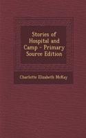 Stories of Hospital and Camp