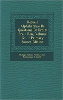 Recueil Alphabétique De Questions De Droit
