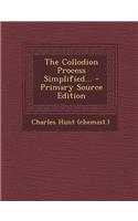The Collodion Process Simplified...
