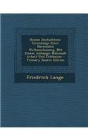 Reines Deutschtum: Grundzuge Einer Nationalen Weltanschauung. Mit Einem Ahhange: Nationale Arbeit Und Erlebnisse - Primary Source Edition(German)