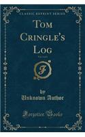 Tom Cringle's Log, Vol. 1 of 2 (Classic Reprint)