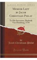 Memoir Left by Jacob Christiaan Pielat
