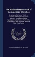 National Hymn-book of the American Churches