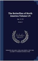 The Butterflies of North America Volume 1/9