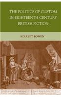 Politics of Custom in Eighteenth-Century British Fiction