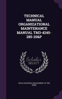 Technical Manual Organizational Maintenance Manual Tm3-4240-285-20&p