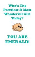 EMERALD is The Prettiest Affirmations Workbook Positive Affirmations Workbook Includes: Mentoring Questions, Guidance, Supporting You