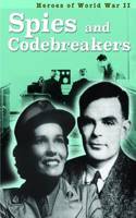Spies and Codebreakers: (Heroes of World War II)