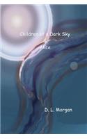 Children of a Dark Sky & Alice