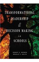 Transformational Leadership & Decision Making in Schools