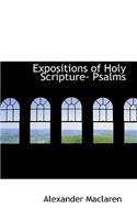 Expositions of Holy Scripture- Psalms