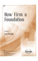 How Firm a Foundation