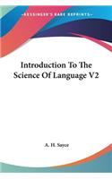 Introduction To The Science Of Language V2