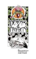 Demons and Prophets