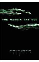 The Matrix Has You: (English)