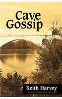 Cave Gossip