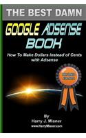 The Best Damn Google Adsense Book Color Edition