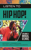 Listen to Hip Hop! Exploring a Musical Genre