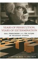 Years of Persecution, Years of Extermination