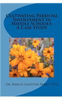 Cultivating Parental Involvement in Middle Schools